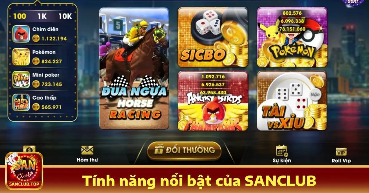 Sanclub 8 Tính Năng Nổi Bật Tại Sanclub – Mang Đến Trải Nghiệm Tốt Nhất